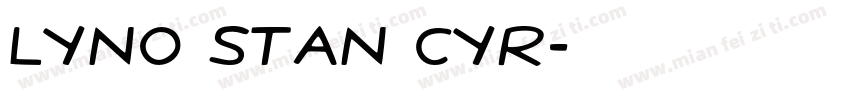 Lyno Stan CYR字体转换